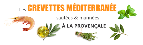 recette lefish gourmand de crevettes sauvages de méditerranée sautées à la provençale
